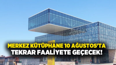 Merkezefendi Belediyesi tarafından yapılan açıklamada Merkez Kütüphane’nin 10 Ağustos’a kadar