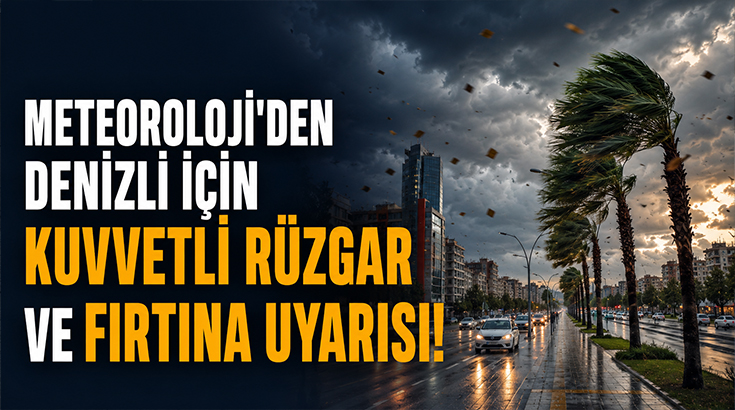 Meteoroloji Genel Müdürlüğü, Denizli için yarın sabah saatlerinden itibaren geçerli
