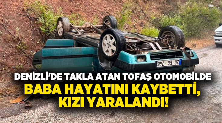 Denizli’nin Acıpayam ilçesinde yağış nedeniyle kayganlaşan yolda kontrolden çıkarak takla