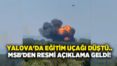 Yalova 18. Hava Komutanlığı çevresinde askeri eğitim uçağı düştü. Olay
