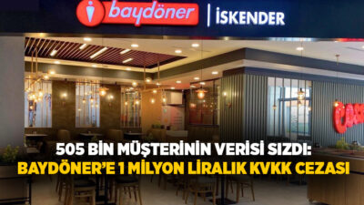 İzmir merkezli restoran zinciri Baydöner, 505 bin 337 müşterisine ait