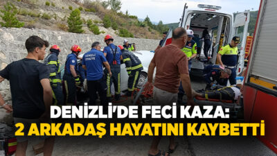 Denizli'de iki otomobilin kafa kafaya çarpıştığı kazada 2 arkadaş hayatını