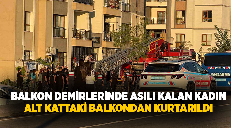 Diyarbakır’ın merkez Bağlar ilçesinde balkondan atlarken asılı kalanda kadın, bir
