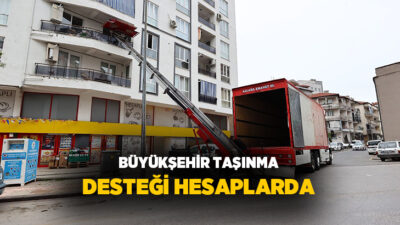 Denizli Büyükşehir Belediyesi’nin dar gelirli vatandaşların taşınma maliyetini hafifletmek amacıyla