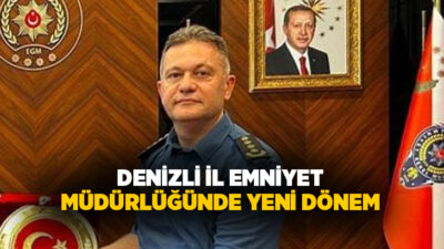 Yayımlanan son Emniyet Kararnamesi ile Denizli İl Emniyet Müdürü Yavuz Sağdıç merkeze
