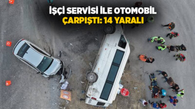 Kırıkkale’nin Yahşihan ilçesinde işçi servisi ile otomobilin çarpışması sonucu meydana