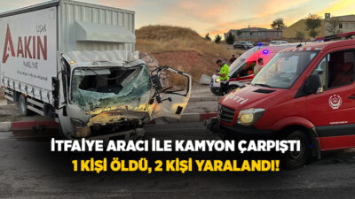 Uşak'ta yangına giden itfaiye aracı ile kamyonun çarpışması sonucu meydana