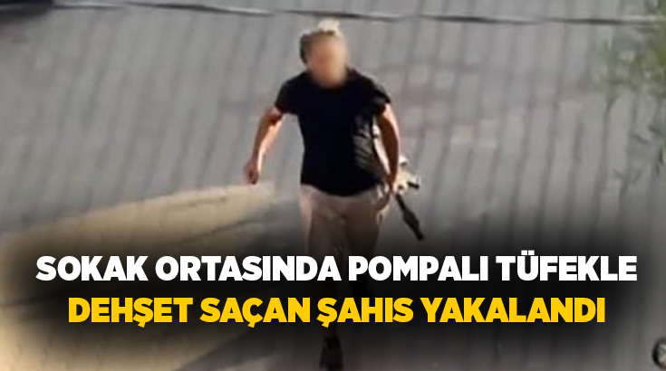 İzmir'in Buca ilçesinde, tartıştığı kişinin evinin önüne pompalı tüfekle gelerek
