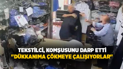 Kocaeli’nde bir tekstilci, dükkanına gelen komşusunu darp etti. Tekstilci, komşusunun