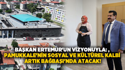 T.C. Pamukkale Belediye Başkanı Ali Rıza Ertemur’un vizyoner yönetimi ve