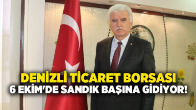 Denizli Ticaret Borsası’nın 2026-2030 döneminde görev yapacak organlarının belirleneceği seçim