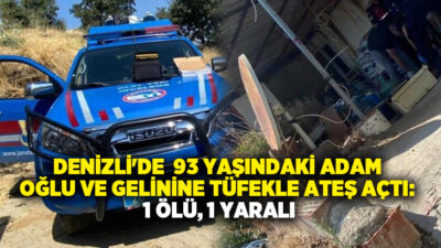 Denizli’nin Buldan ilçesinde çıkan aile içi kavgada, baba tüfekle vurduğu