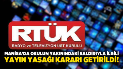 Radyo ve Televizyon Üst Kurulu (RTÜK), Manisa'da okulun yakınındaki saldırıyla