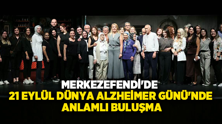 Merkezefendi Belediyesi Alzheimer Yaşam Merkezi’nde hizmet alan kıymetli büyüklerin sahne