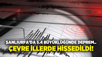 Şanlıurfa’nın Pınarbaşı bölgesinde saat 10.40’ta 5,4 büyüklüğünde deprem meydana geldi.