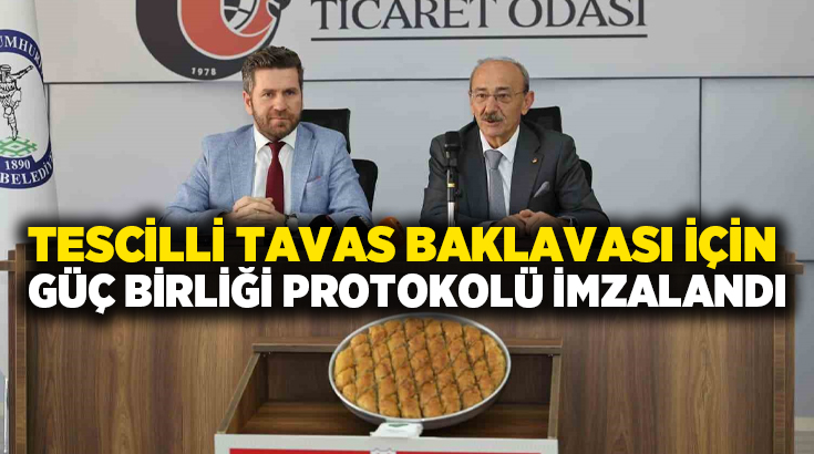Tavas Belediyesi ile Tavas Ticaret Odası, coğrafi işaret tescilli Tavas