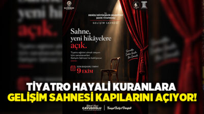 Denizli Büyükşehir Belediyesi Şehir Tiyatrosu bünyesinde faaliyet gösteren Gelişim Sahnesi,