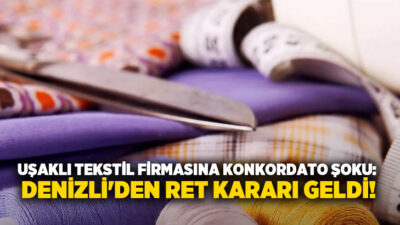 Uşak merkezli bir tekstil firmasının konkordato talebiyle ilgili yerel mahkeme
