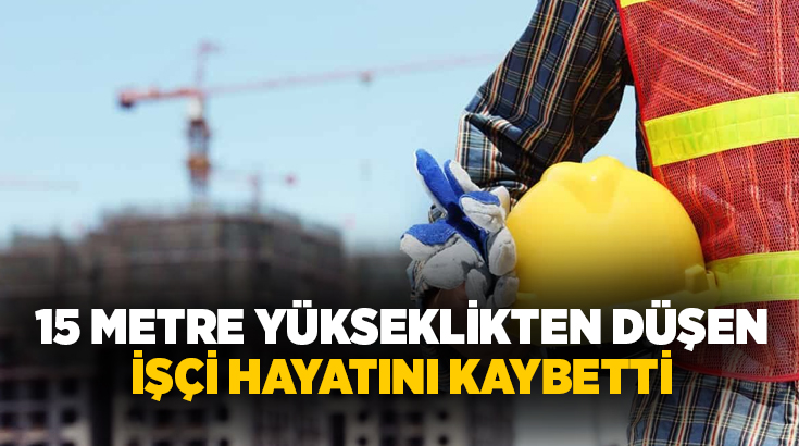 Kütahya’da bir inşaatın iskelesinde çalışırken yaklaşık 15 metre yükseklikten düşen