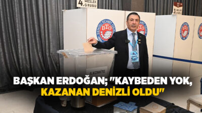 Denizli Ticaret Odasında (DTO) gerçekleşen seçimlerde güven tazeleyen DTO Yönetim