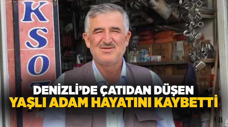 Denizli’nin Tavas ilçesinde çanak antenini tamir etmek için çıktığı çatıdan