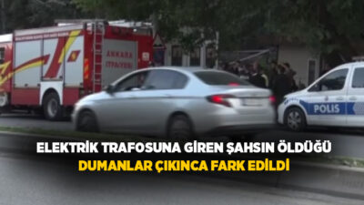 Ankara'nın Keçiören ilçesinde, elektrik trafosuna giren yaşlı adam yanarak hayatını