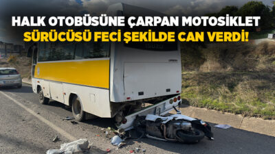 Uşak'ta motosikletin özel halk otobüsüne arkadan çarpması sonucu meydana gelen