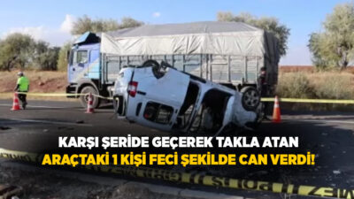 Nevşehir’in Hacıbektaş ilçesinde refüje çarptıktan sonra karşı şeride geçerek takla