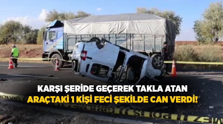Nevşehir’in Hacıbektaş ilçesinde refüje çarptıktan sonra karşı şeride geçerek takla