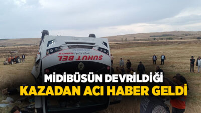 Afyonkarahisar’da midibüsün devrildiği kazada yaralı sayısı 27'ye yükselirken, hastaneye kaldırılan