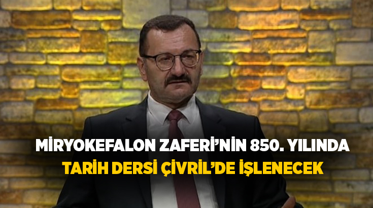 Denizli’nin Çivril ilçesi, Miryokefalon Zaferi’nin 850. yıl dönümü etkinlikleri kapsamında