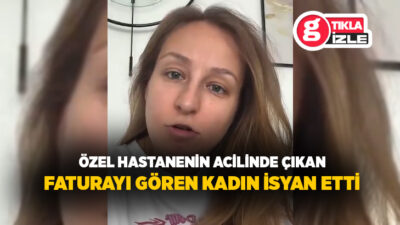 Rahatsızlanan kızını özel hastaneye götüren anne, gelen faturayı görünce neye