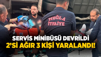  Muğla’nın Marmaris ilçesinde otel personelini taşıyan servis minibüsünün virajı alamayarak