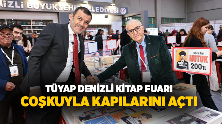 Denizli Büyükşehir Belediyesinin ev sahipliğinde, TÜYAP organizatörlüğünde ve Türkiye Yayıncılar