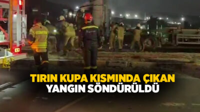 İzmir’in Aliağa ilçesinde seyir halindeyken kupa kısmı alev alan tır,