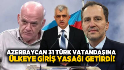 Azerbaycan, aralarında Yeniden Refah Partisi Genel Başkanı Fatih Erbakan, milletvekili