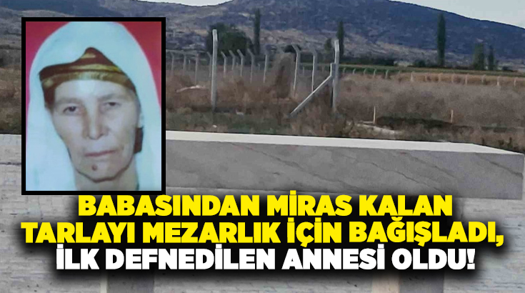 Denizli’nin Çivril ilçesinde yaşayan Zeycan Gökçe, babasından miras kalan yaklaşık