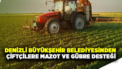 Denizli Büyükşehir Belediyesi, tarımsal üretimi desteklemek ve çiftçilerin girdi maliyetlerini
