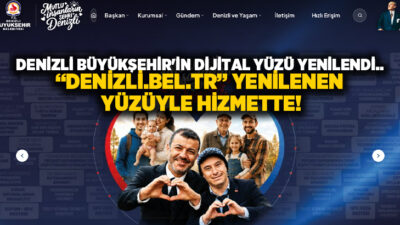 Denizli Büyükşehir Belediyesi, vatandaş odaklı hizmet anlayışını dijital dünyaya taşıyarak