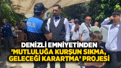 Denizli İl Emniyet Müdürlüğü, düğün, nişan, sünnet ve asker uğurlaması
