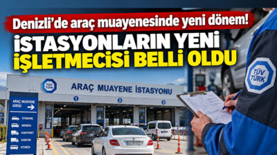 Denizli’de araç muayene istasyonlarının işletmesinde önemli bir değişikliğe gidiliyor. Türkiye