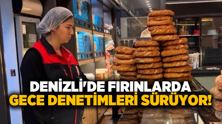 Denizli İl Tarım ve Orman Müdürlüğü ekipleri, vatandaşların güvenilir ve