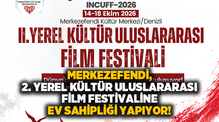 Merkezefendi Belediyesi, 14-18 Ekim tarihlerinde 2. Yerel Kültür Uluslararası Film