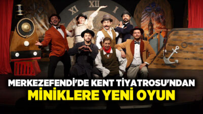 Merkezefendi Belediyesi Kent Tiyatrosu, yeni çocuk oyunu “80 Günde Dünya