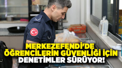 Merkezefendi Belediyesi Zabıta Müdürlüğü ekipleri, öğrencilerin sağlıklı ve güvenli ortamlarda