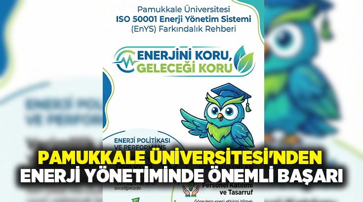 Pamukkale Üniversitesi (PAÜ), enerji verimliliği ve sürdürülebilirlik alanında önemli bir